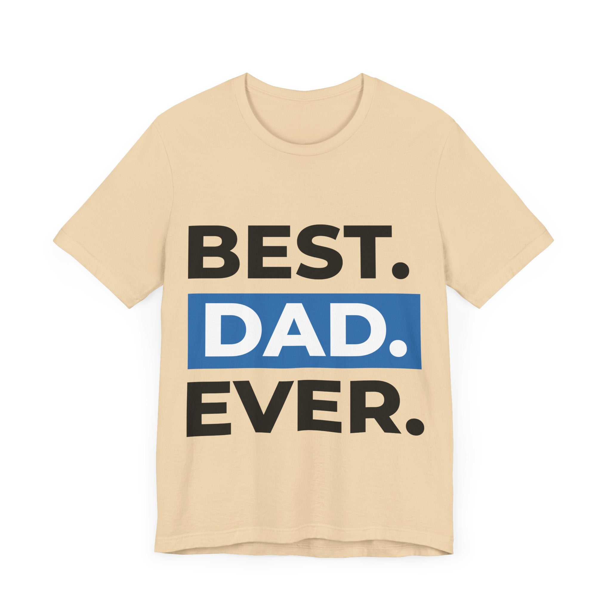 Best Dad Ever Short Sleeve Tee