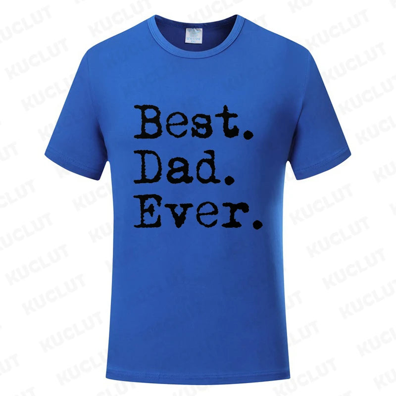Best Dad Ever T Shirt - for all occasions - father's day , birthday and more
