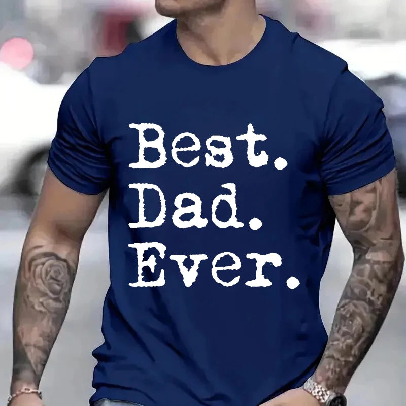 Best Dad Ever T Shirt - for all occasions - father's day , birthday and more