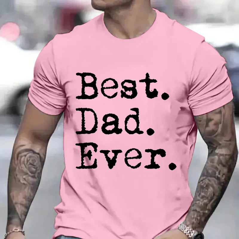 Best Dad Ever T Shirt - for all occasions - father's day , birthday and more