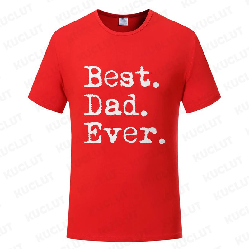 Best Dad Ever T Shirt - for all occasions - father's day , birthday and more