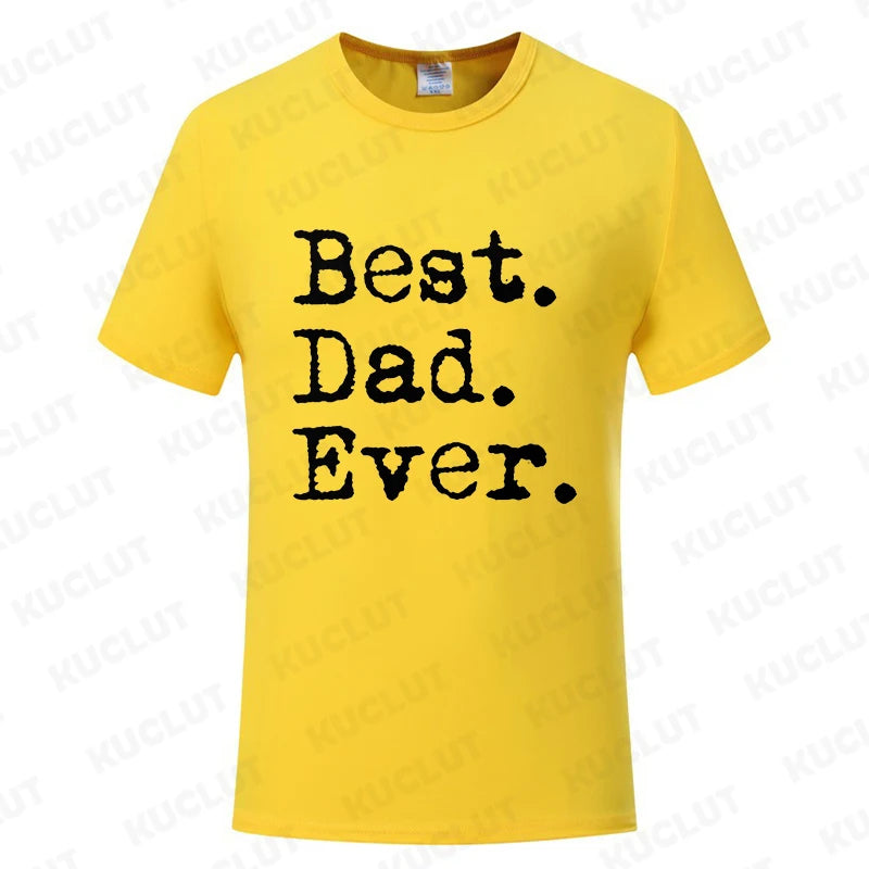 Best Dad Ever T Shirt - for all occasions - father's day , birthday and more