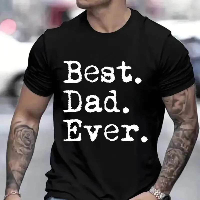 Best Dad Ever T Shirt - for all occasions - father's day , birthday and more