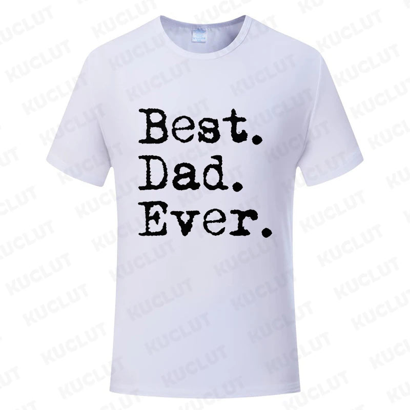 Best Dad Ever T Shirt - for all occasions - father's day , birthday and more