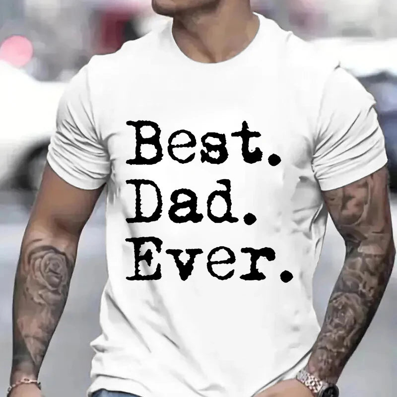 Best Dad Ever T Shirt - for all occasions - father's day , birthday and more